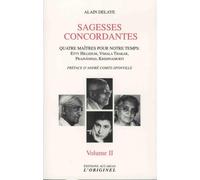 Sagesses concordantes (volume 2): Quatre maîtres pour notre temps : Etty Hillesum, Vimala Thakar, Prajnanpad ...