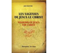 Sagesses de Jésus le Christ - Jad Hatem - Albouraq - broché - Essai