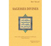 Sagesses Divines - Ibn' Arabi - Tasnim Eds - broché - Essai