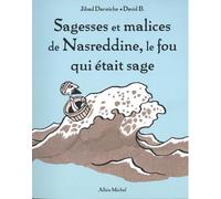 Sagesses et malices de Nassreddine, le fou qui était sage