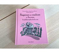 Sagesses et malices de Socrate, le philosophe de la rue
