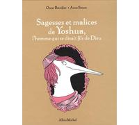 Sagesses et malices de Yoshua, l'homme qui se disait le fils de Dieu