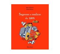 Sagesses et malices du zen Marc de Smedt (Auteur), Jochen Gerner (Illustration)