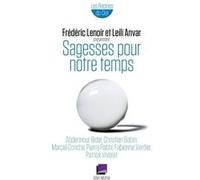 Sagesses pour notre temps Frédéric Lenoir (Coordination éditoriale), Leili Anvar (Coordination éditoriale)