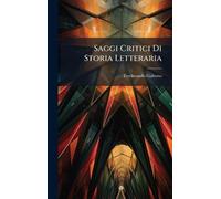 Saggi Critici Di Storia Letteraria