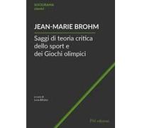Saggi Di Teoria Critica Dello Sport E Dei Giochi Olimpici