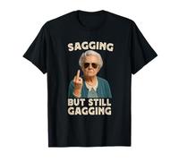 Sagging But Still Gagging Funny Women Grandma Retirement T-Shirt