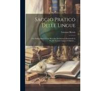 Saggio Pratico Delle Lingue: Con Prolegomeni, E Una Raccolta Di Orazioni Dominicali In Piu Di Trecento Lingue E Dialetti ...