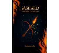 Sagitario - La noche en llamas