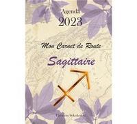 Sagittaire - Mon Carnet de Route 2023 Joan Pruvost (Auteur)