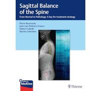 Sagittal Balance of the Spine: From Normal to Pathology: A Key for Treatment Strategy