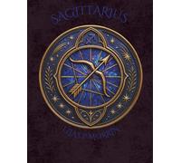 Sagittarius: Arcane Zodiac Paperback Planner - Archer: Notebook for Trip Planning, Learning & Big Idea Tracking Astrology Gift, Fire Sign