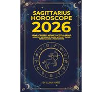 SAGITTARIUS HOROSCOPE 2026: Love, Career, Money & Well-Being | Monthly Astrology Guide with Key Dates, Retrogrades & Predictions