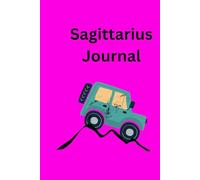 Sagittarius Journal: Write, Plan, Travel, Brainstorm