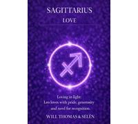 SAGITTARIUS LOVE: EMOTIONAL PATTERNS, ATTACHMENT, DESIRES, CONFLICTS AND RELATIONAL CHOICES OF SAGITTARIUS