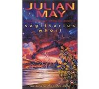 Sagittarius Whorl by Julian May Paperback Book May, Julian (Auteur)