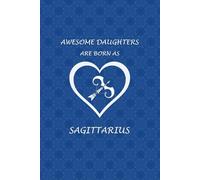 Sagittarius Zodiac Daughter: Sagittarius Zodiac Journal for Daughter. Cute Horoscope Birthday Gift for Daughters.