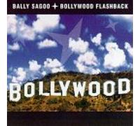 Sagoo,Bally - Bollywood Flashback by Sagoo,Bally (1996-07-23)