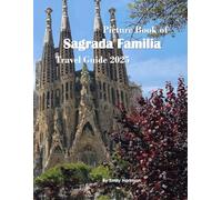 Sagrada Familia: A Beautiful Visual Journey for Travel and Photography Lovers