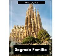 Sagrada Familia: A Visual Journey Through Barcelona’s Sacred Masterpiece - Stunning Photography of Gaudí’s Organic Architecture and Spiritual Grandeur
