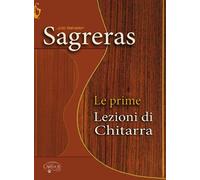 Sagreras: Le Prime Lezioni Di Chitarra / Book