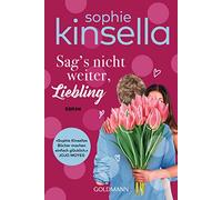 Sag's nicht weiter, Liebling: Roman