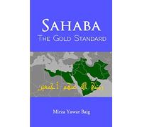 Sahaba The Gold Standard