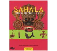 Sahala - Trésors Des Peuples D'asie