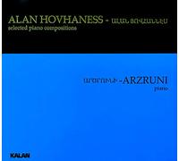 Sahan Arzruni - Alan Hovhaness - selected piano compositions