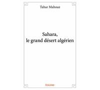 Sahara, le grand désert algérien