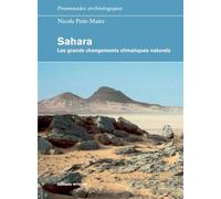 Sahara Les grands changements climatiques naturels - Nicole Petit-Maire - Errance - broché - Livre