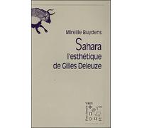 Sahara L'esthétique de Gilles Deleuze - Mireille Buydens - Vrin - broché - Essai