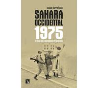 Sahara Occidental 1975: El final del colonialismo franquista