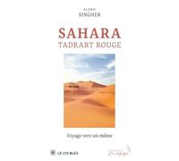 SAHARA TADRART ROUGE: Voyage vers soi-même