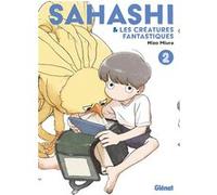 Sahashi et les créatures fantastiques - Tome 02