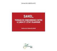 Sahel, terrain de concurrence entre le JNIM et l'Etat Islamique - Ahmed Ag Abdoulaye - L'harmattan - broché - Essai
