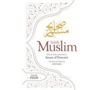 Sahih Muslim Volume 4 : With the Full Commentary by Imam Nawawi Translated by Adil Salahi Imam Abul Muslim (Auteur)