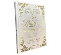 Sahîh Tafsîr Ibn Kathîr : Juz’ ‘Amma - Commentaire Authentique de Chapitre 'Amma avec Al-Fâtiha et Ayat Al-Kursî