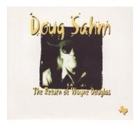 Sahm,Doug - Return of Wayne Douglas [Import]