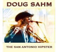 Sahm, Doug - San Antonio Hipster