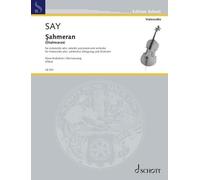 Sahmeran (Shahmaran): for violoncello solo, soloistic percussion and orchestra. op. 85. cello and piano. Réduction pour piano avec partie soliste.