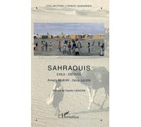 Sahraouis exils - identités Hors-série N° 3 - Zahra Julien - L'harmattan - broché - Essai
