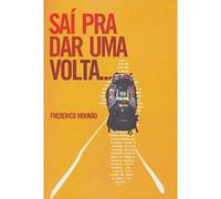 Saí Pra Dar Uma Volta...