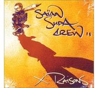 Saïan Supa Crew - X raisons - Edition limitée
