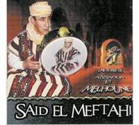 Said el Meftahi - Soirée Aissoua & Melhoune