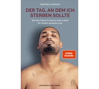 Said Etris Hash Der Tag, an dem ich sterben sollte: Wie der Terror in Ha (Relié)