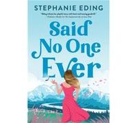 Said No One Ever by Stephanie Eding Stephanie Eding (Auteur)