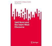 Said Nursi and the Islam-West Discourse