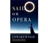 Said on Opera - Edward co The Wylie Agency Said - Columbia University Press - Livre en Anglais - Hardback Edward co The Wylie Agency SaidEdward co The Wylie Agency Said (Auteur)
