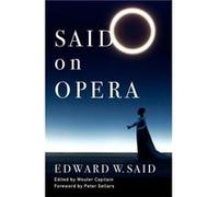 Said on Opera - Edward co The Wylie Agency Said - Columbia University Press - Livre en Anglais - Paperback Edward co The Wylie Agency SaidEdward co The Wylie Agency Said (Auteur)